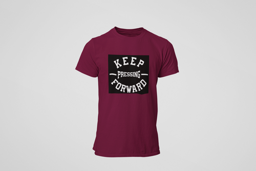 KEEP PRESSING FORWARD MAROON TEE (Unisex)